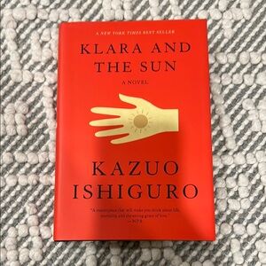Klara and the Sun by Kazuo Ishiguro - Red Cover